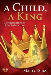 A Child, A King SATB Choral Score cover